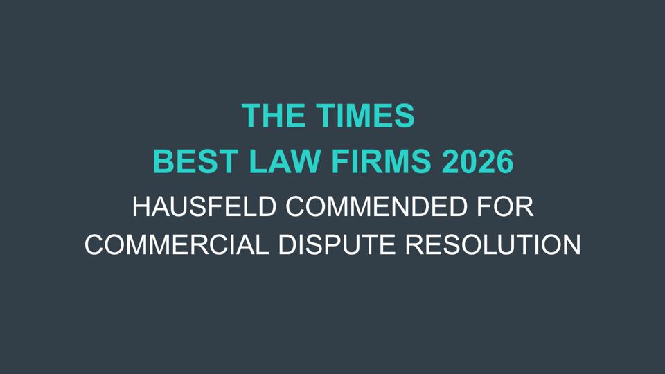 Times Best Law Firms 2026 commends Hausfeld for Commercial Dispute Resolution